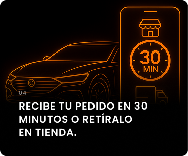 RECIBE TU PEDIDO EN 30 MINUTOS
O RETÍRALO EN TIENDA.